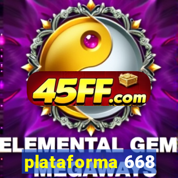 plataforma 668